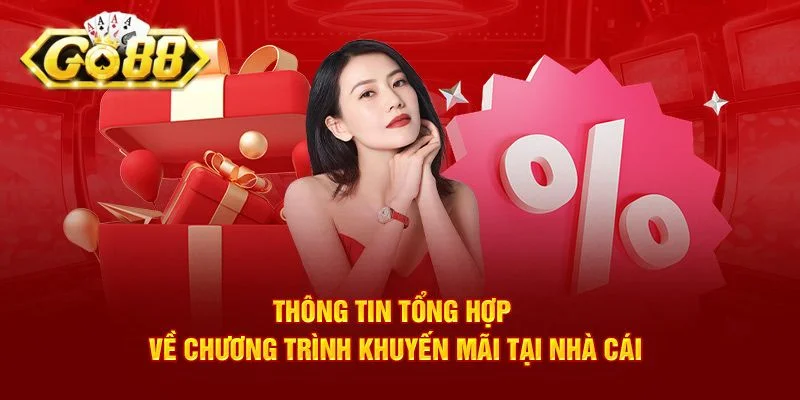 Mỗi chương trình ưu đãi, khuyến mãi Go88 đều có những thời hạn