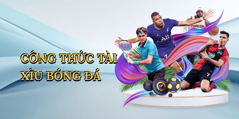 cong-thuc-tai-xiu-bong-da-1
