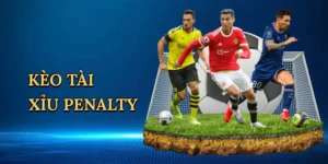 keo-tai-xiu-penalty-1