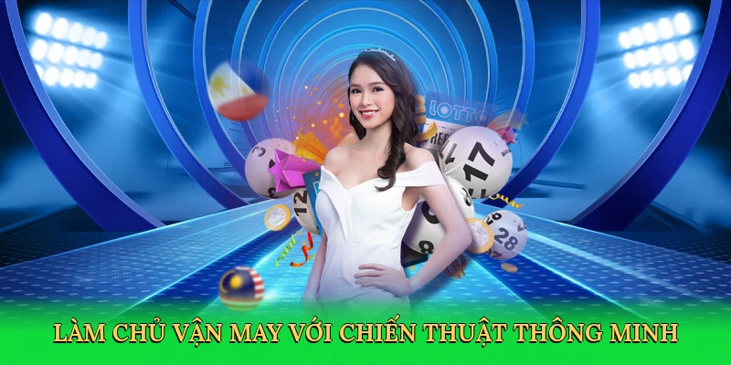 Làm chủ vận may với chiến thuật thông minh