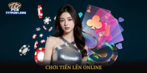 Chơi Tiến Lên Online