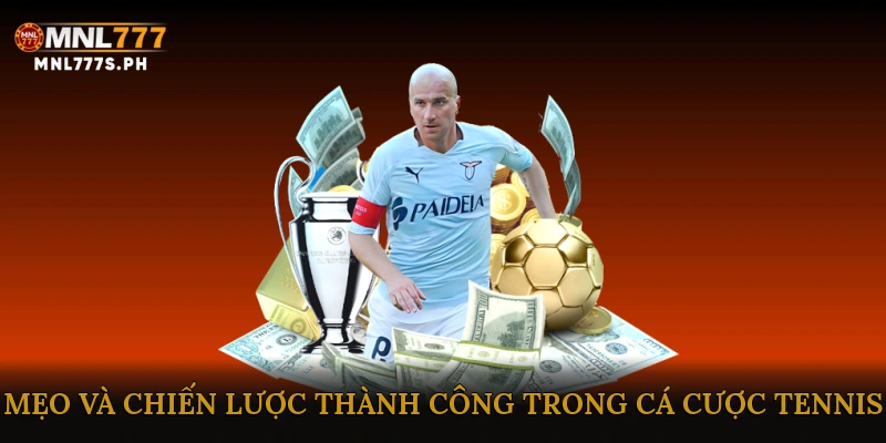 Mẹo Và Chiến Lược Thành Công Trong Cá Cược Tennis