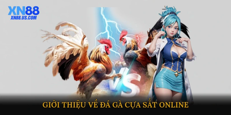 Giới thiệu về đá gà cựa sắt online