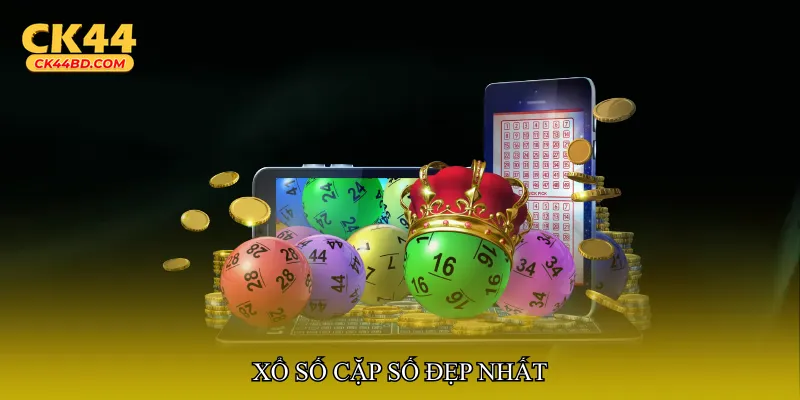 Xổ số cặp số đẹp nhất