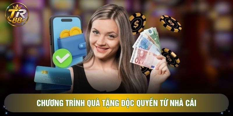 Chương trình quà tặng độc quyền từ nhà cái Chương trình quà tặng độc quyền từ nhà cái