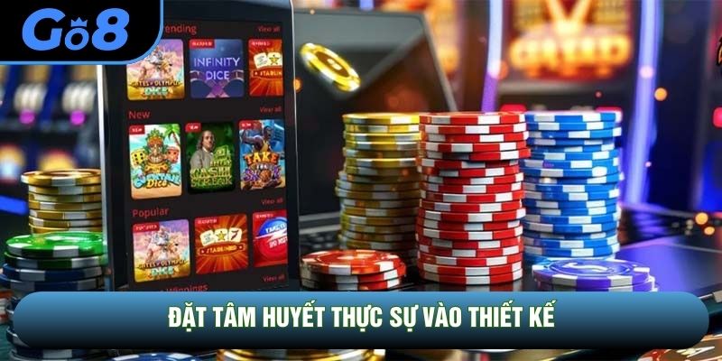 Đặt tâm huyết thực sự vào thiết kế