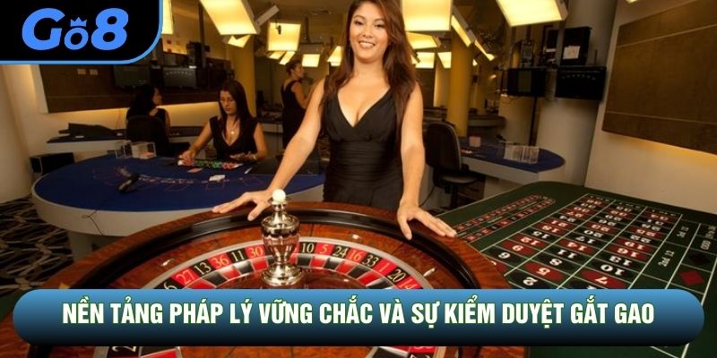 Nền tảng pháp lý vững chắc và sự kiểm duyệt gắt gao
