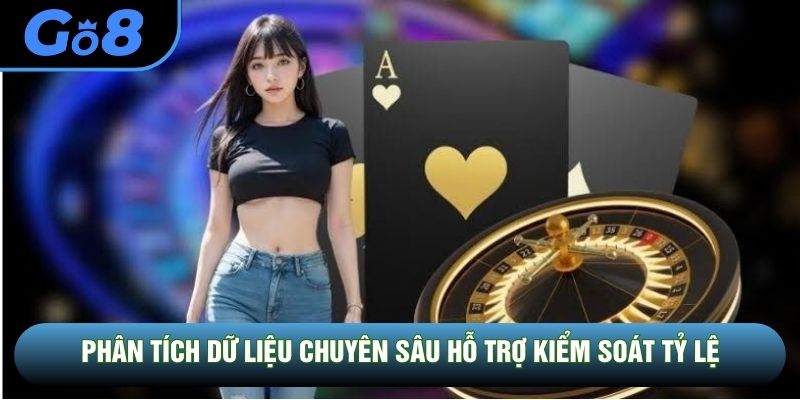 Phân tích dữ liệu chuyên sâu hỗ trợ kiểm soát tỷ lệ