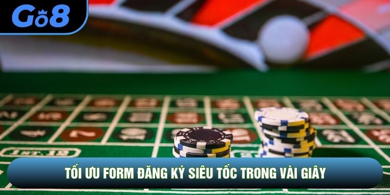 Tối ưu form đăng ký siêu tốc trong vài giây Tối ưu form đăng ký siêu tốc trong vài giây